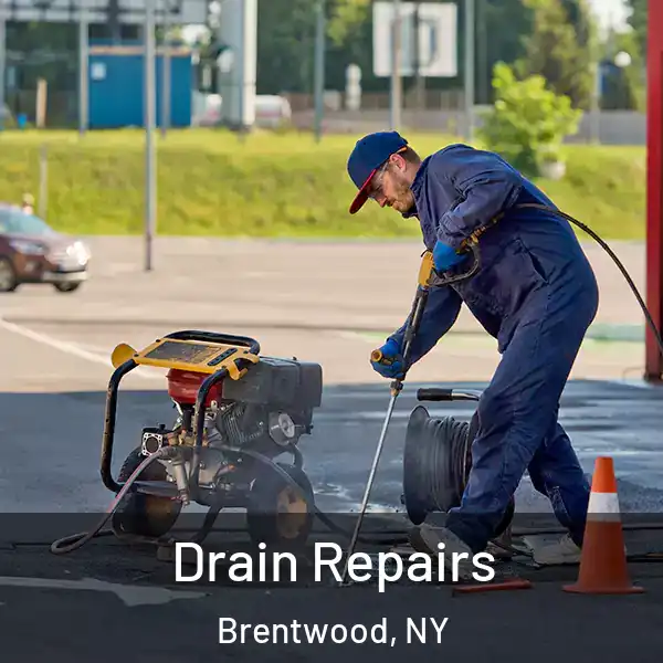  Drain Repairs Brentwood, NY