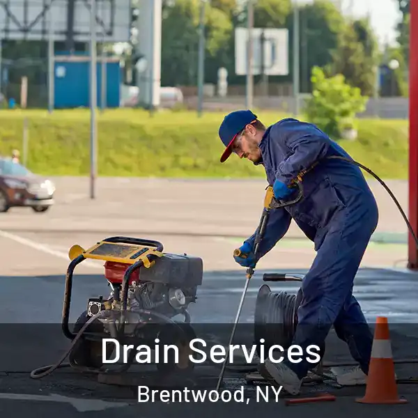  Drain Services Brentwood, NY