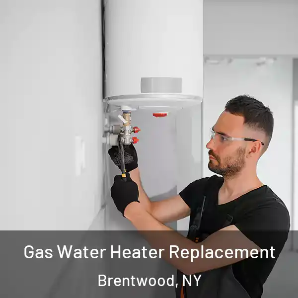  Gas Water Heater Replacement Brentwood, NY