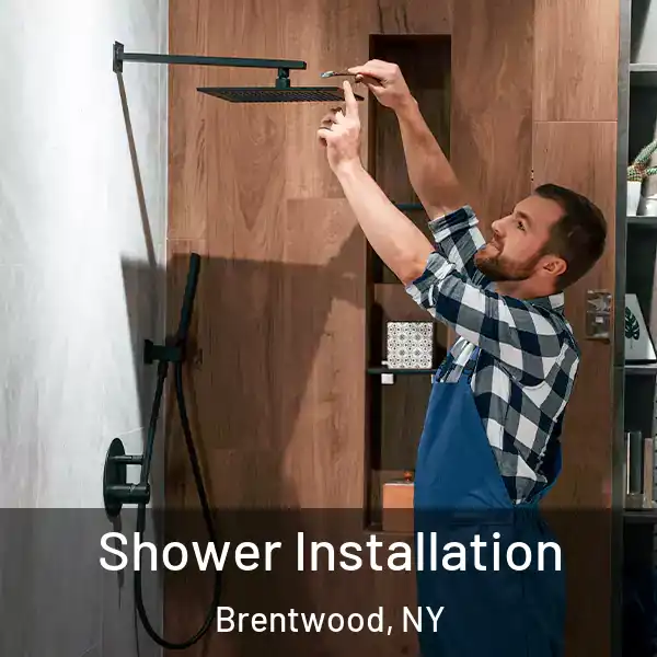  Shower Installation Brentwood, NY