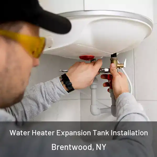  Water Heater Expansion Tank Installation Brentwood, NY