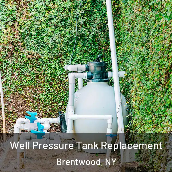  Well Pressure Tank Replacement Brentwood, NY